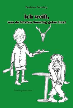 Ich weiß, was du letzten Sonntag getan hast