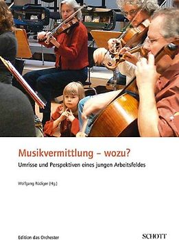 Musikvermittlung - wozu?