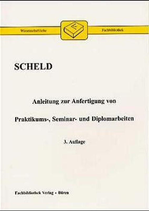 Anleitung zur Anfertigung von Praktikums-, Seminar- und Diplomarbeiten