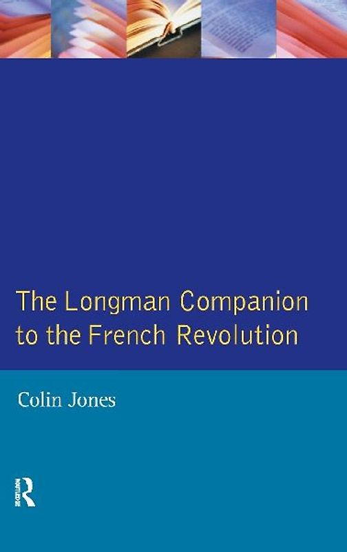 The Longman Companion to the French Revolution