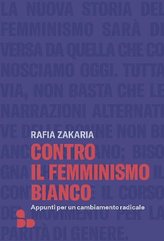 Contro il femminismo bianco. Appunti per un cambiamento radicale
