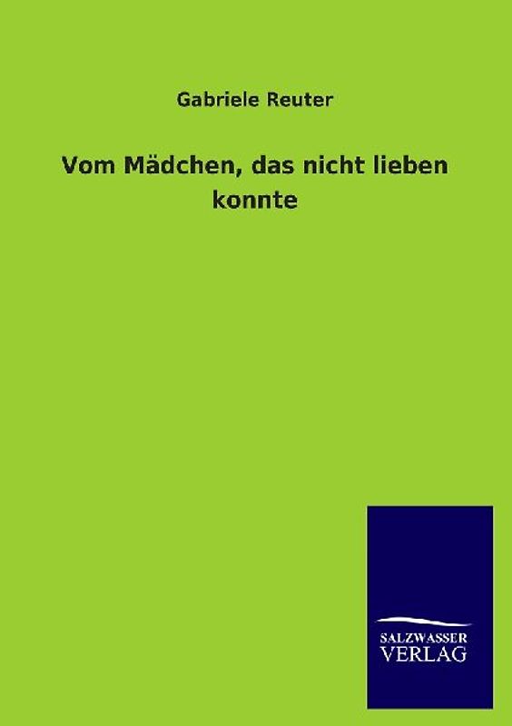 Vom Mädchen, das nicht lieben konnte