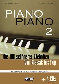 Piano Piano 2, mittelschwer + 4 CDs. Die 100 schönsten Melodien von Klassik bis Pop. Für Klavier - mittelschwer arrangiert.