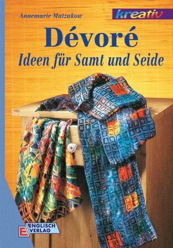 Dévoré. Ideen für Samt und Seide