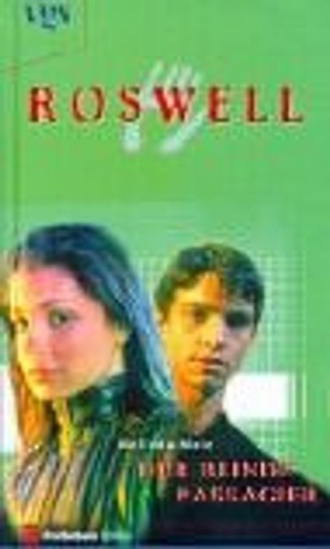 Roswell, Der blinde Passagier - Melinda Metz