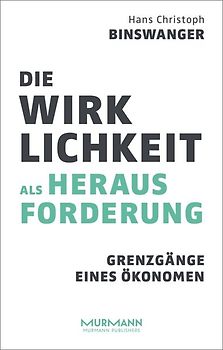 Die Wirklichkeit als Herausforderung