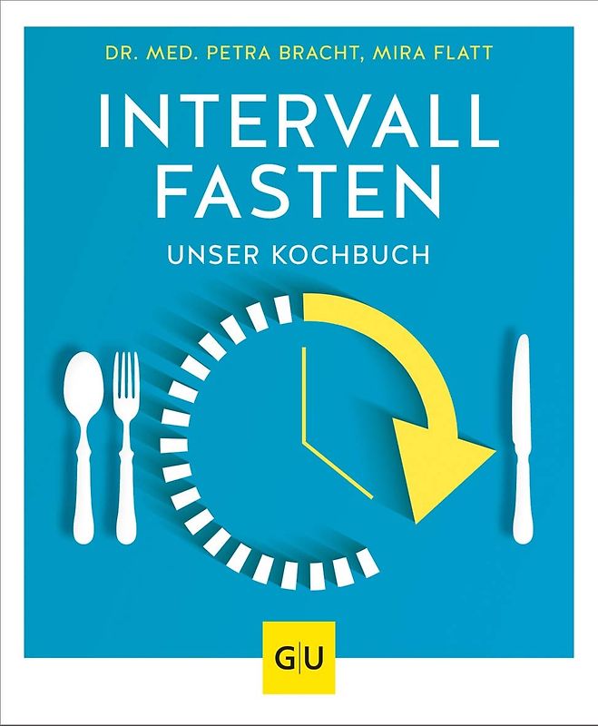 Das Kochbuch zum Intervallfasten