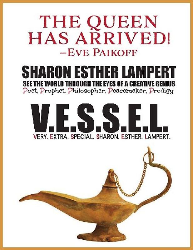 V.E.S.S.E.L Very. Extra. Special. Sharon. Esther. Lampert