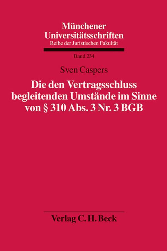Die den Vertragsschluss begleitenden Umstände im Sinne von § 310 Abs. 3 Nr. 3 BGB