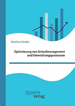 Optimierung von Anlaufmanagement und Entwicklungsprozessen