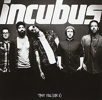 Incubus - Trust Fall (Side a)