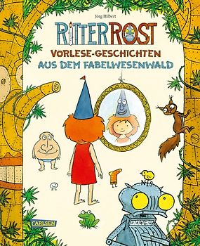 Ritter Rost Vorlese-Geschichten aus dem Fabelwesenwald