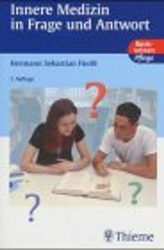 Innere Medizin in Frage und Antwort. Ein Repetitorium für Krankenschwestern und Krankenpfleger
