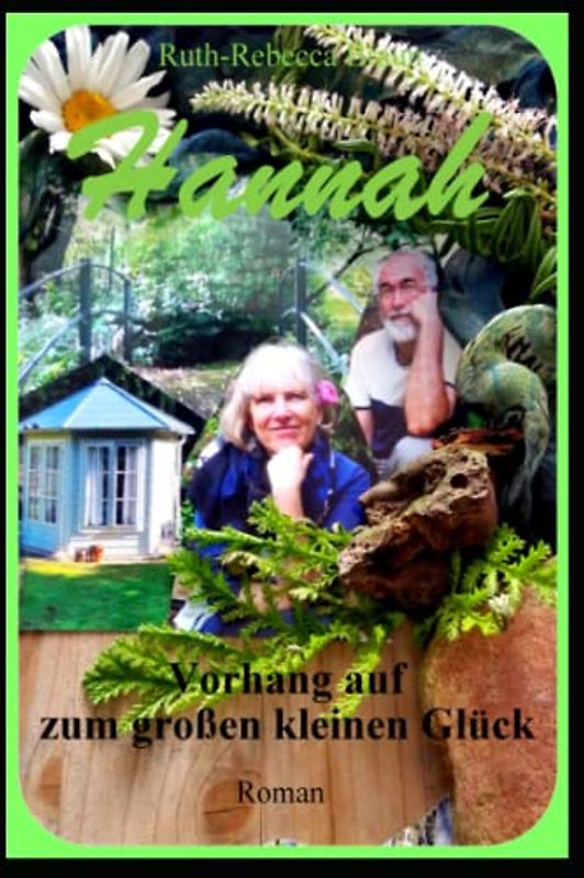 HANNAH: Vorhang auf zum großen kleinen Glück - autobiografischer Roman