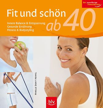 Fit und schön ab 40