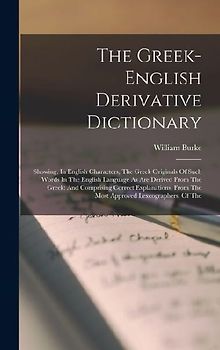 The Greek-english Derivative Dictionary