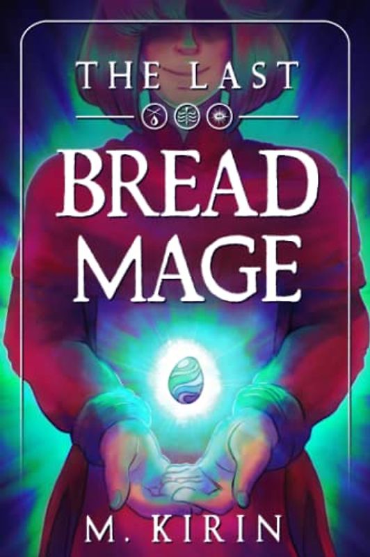 The Last Bread Mage
