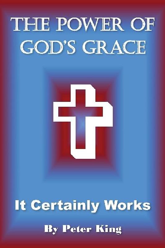 The Power of God's Grace