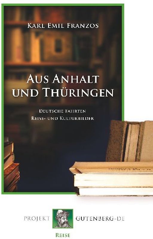 Aus Anhalt und Thüringen