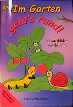 Im Garten geht's rund!. Fensterbilder aus Tonkarton