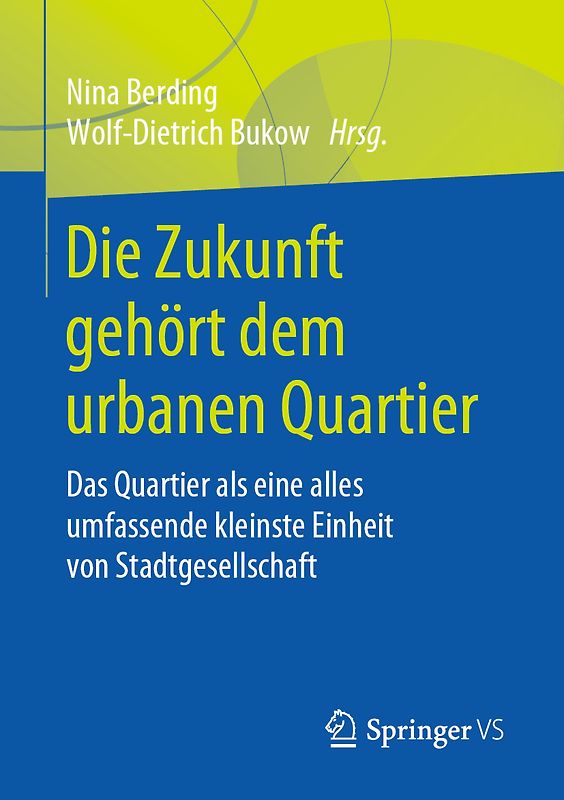 Die Zukunft gehört dem urbanen Quartier