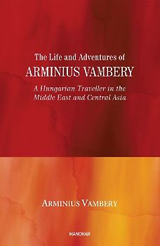 The Life and Adventures of Arminius Vambery