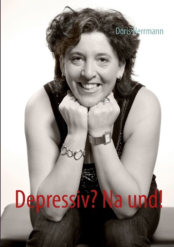 Depressiv? Na und!
