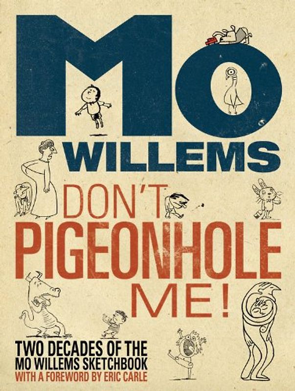 Don't Pigeonhole Me! - Willems, Mo