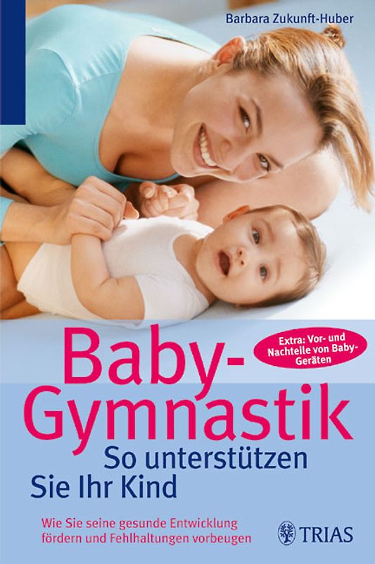 Baby-Gymnastik: So unterstützen Sie Ihr Kind