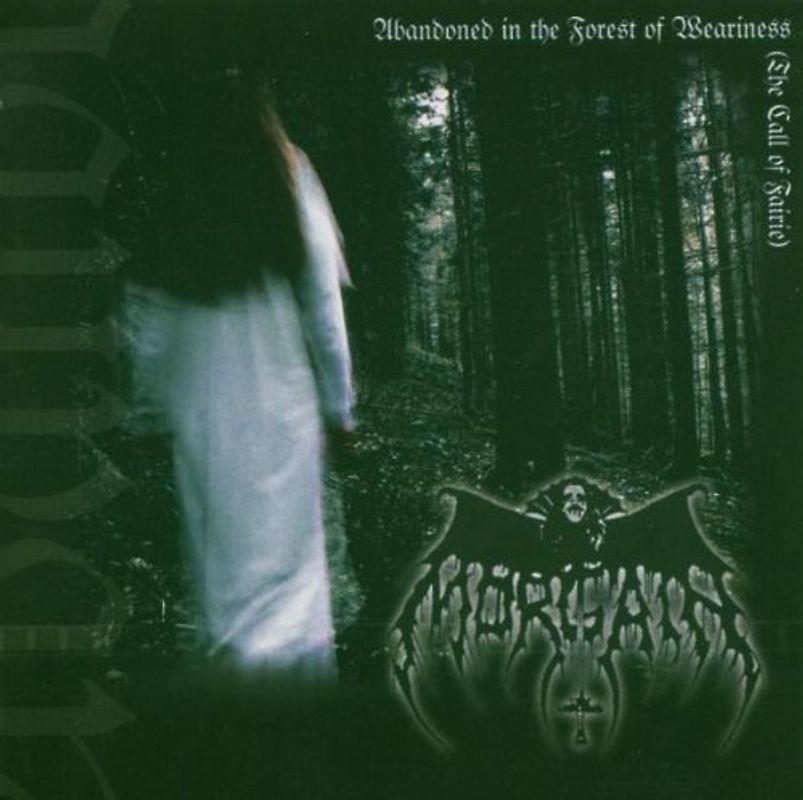 Morgain - Adandoned in the Forest of...