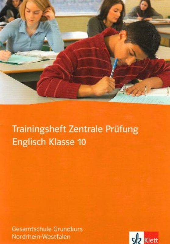 Trainingsheft Zentrale Prüfung Englisch Klasse 10. Gesamtschule Grundkurs Nordrhein-Westfalen