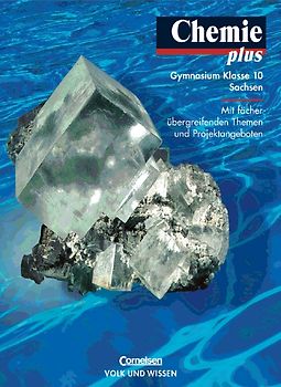 Chemie plus - Gymnasium Sachsen / 10. Schuljahr - Schülerbuch