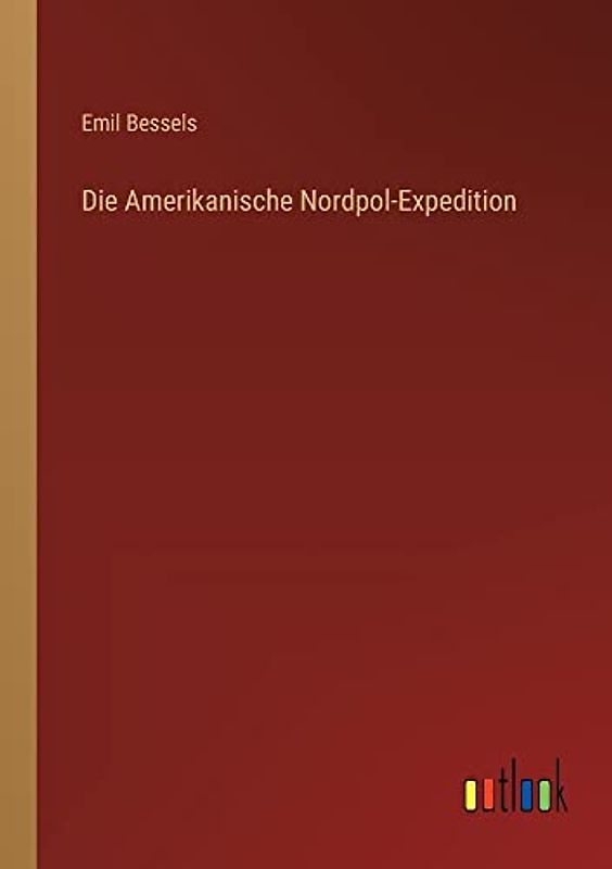 Die Amerikanische Nordpol-Expedition