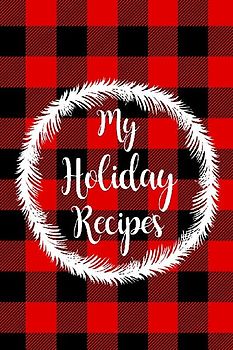 My Holiday Recipes