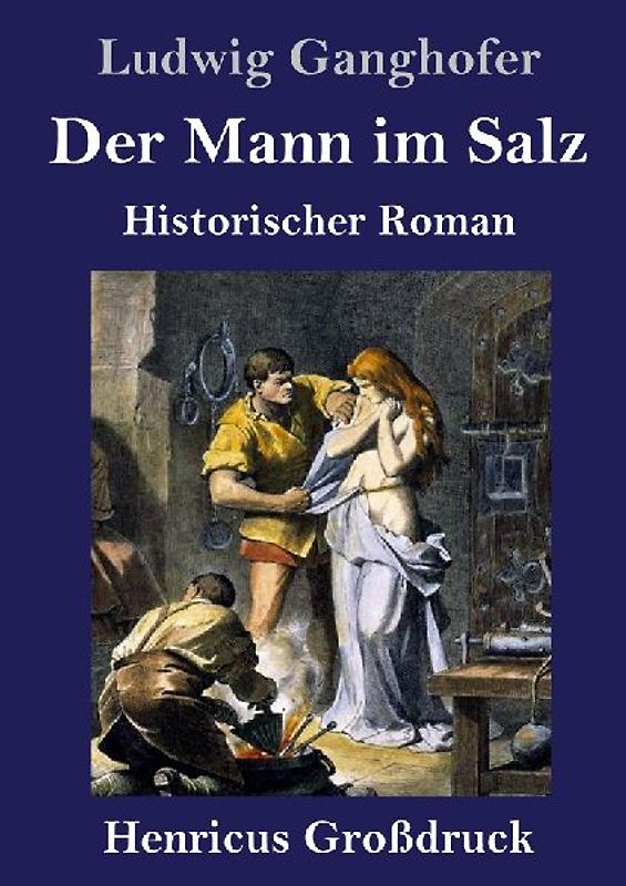 Der Mann im Salz (Großdruck)