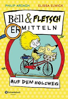 Bell und Fletsch – Auf dem Holzweg