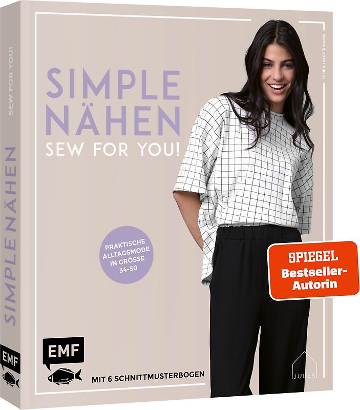 simple NÄHEN – Sew for you! Praktische Alltagsmode in Größe 34–50
