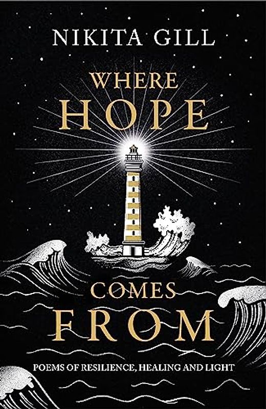 Where Hope Comes From: Healing poetry for the heart, mind and soul