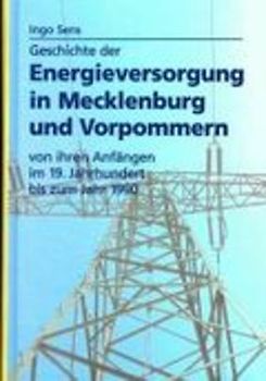Geschichte der Energieversorgung in Mecklenburg und Vorpommern