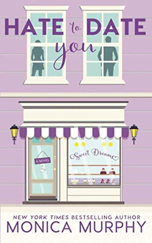 Hate to Date You (Dating Series, Band 4)