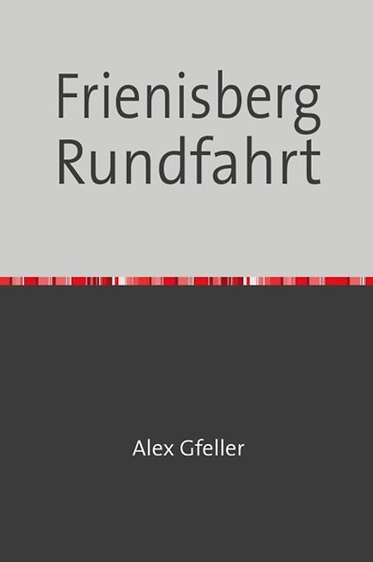 Frienisberg Rundfahrt