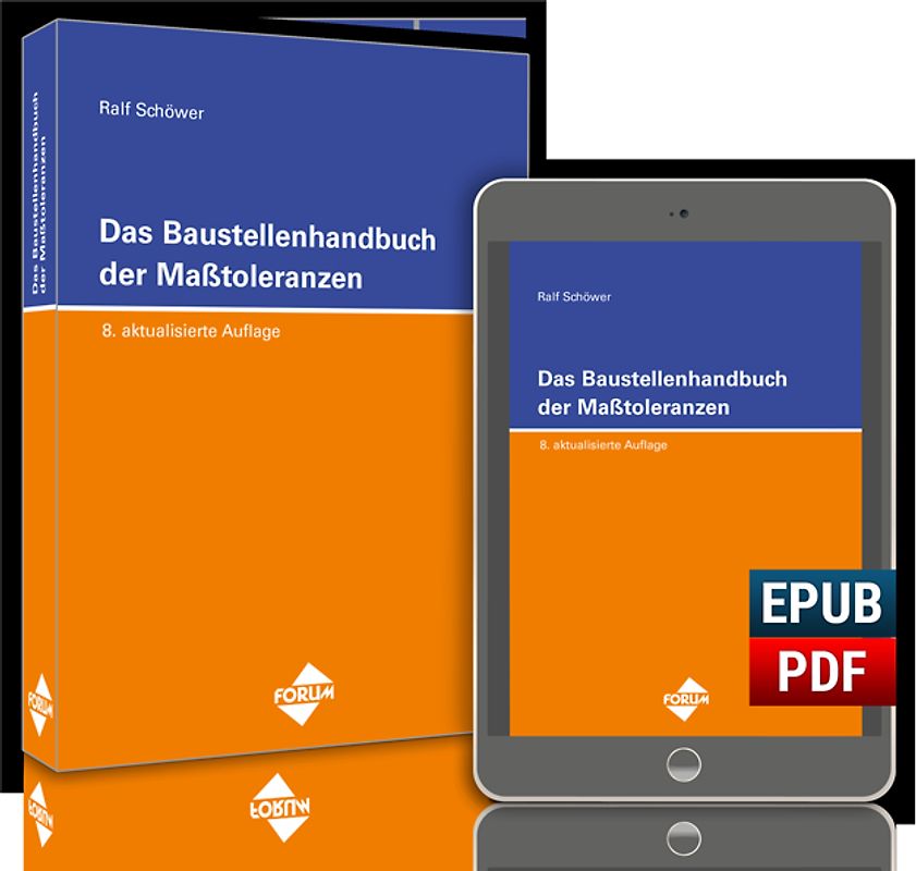Das Baustellenhandbuch der Masstoleranzen