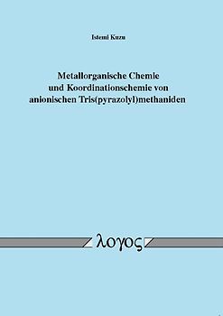 Metallorganische Chemie und Koordinationschemie von anionischen Tris(pyrazolyl)methaniden