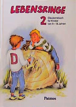Lebensringe 2. Glaubensbuch für Kinder von 9-13 Jahren