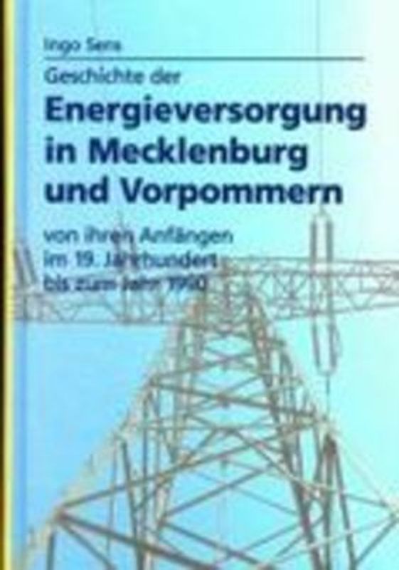 Geschichte der Energieversorgung in Mecklenburg und Vorpommern