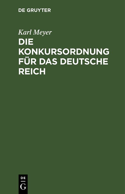 Die Konkursordnung für das deutsche Reich