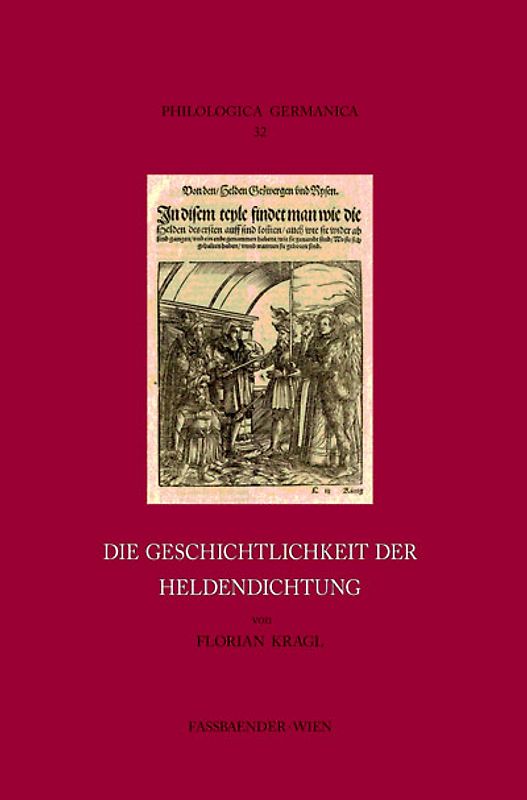 Die Geschichtlichkeit der Heldendichtung