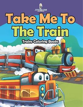Take Me To The Train