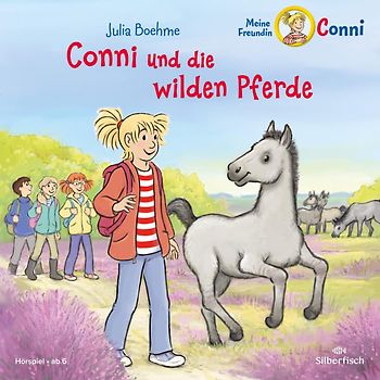Conni und die wilden Pferde (Meine Freundin Conni - ab 6)