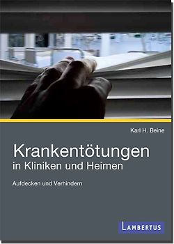 Krankentötungen in Kliniken und Heimen